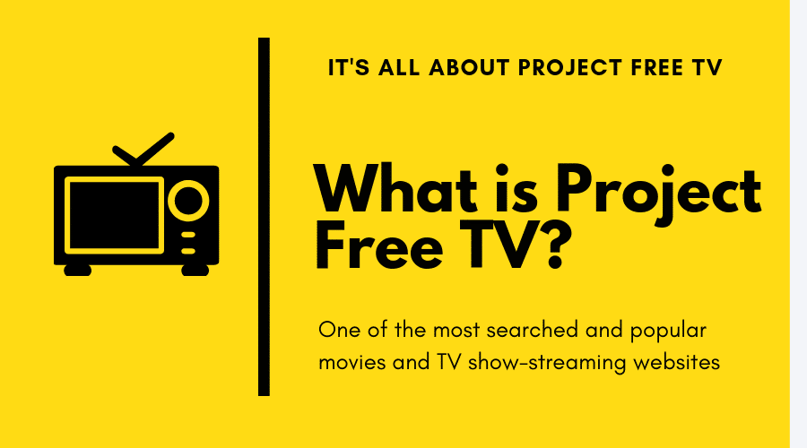 A Complete Guide on Project TV