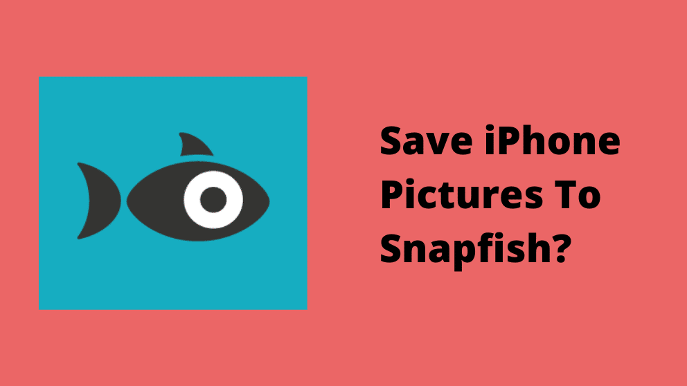 How To Save iPhone Pictures To Snapfish