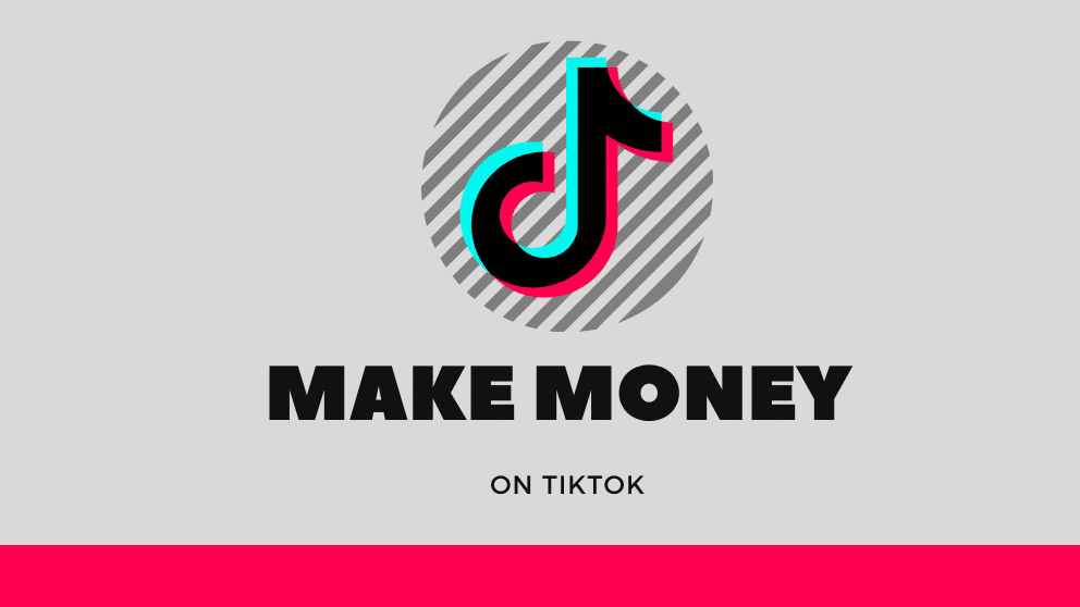 How To Make Money On TikTok in 2021?