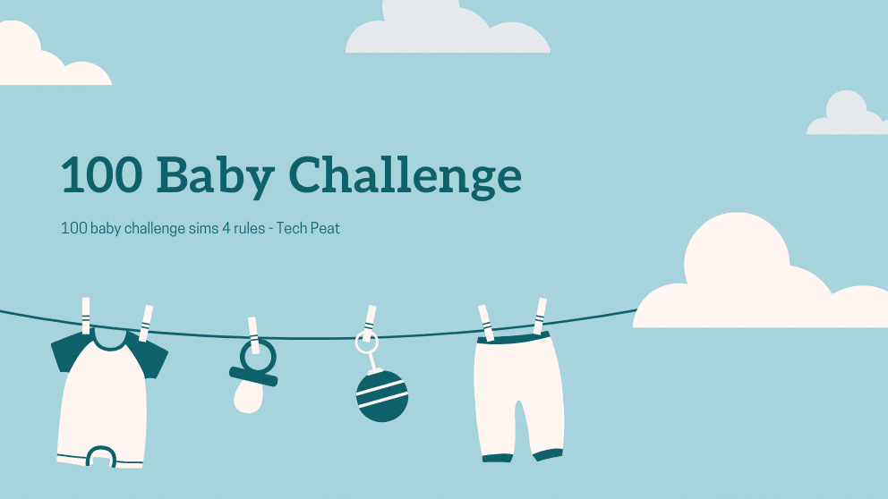 Rules of Sim 4, 100 Baby Challenge