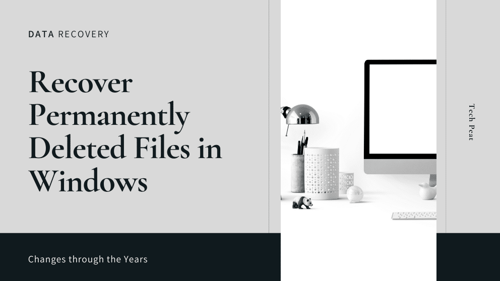 How to Recover Permanently Deleted Files in Windows?