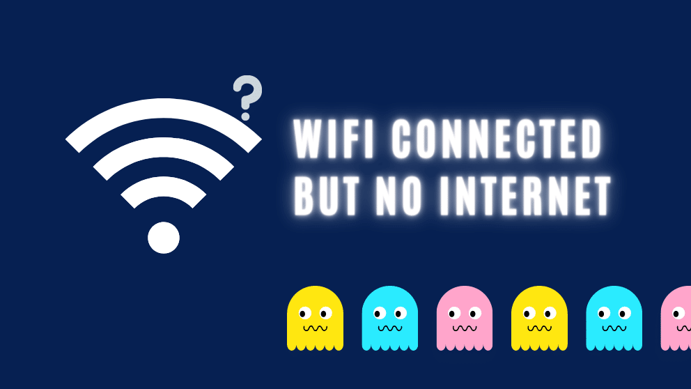 How To Fix WiFi Connected But No Internet Issue