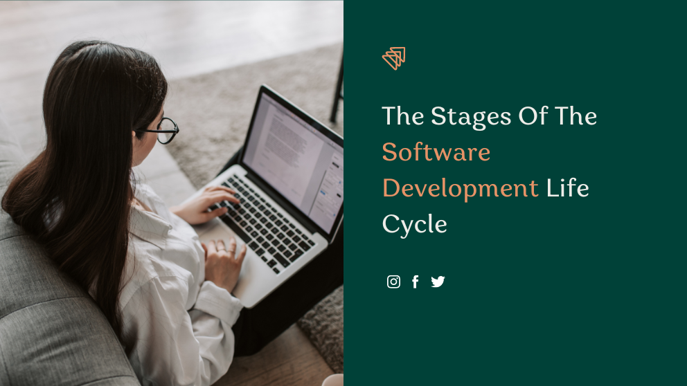 The Stages Of The Software Development Life Cycle